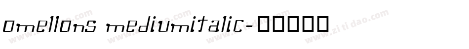 Omellons MediumItalic字体转换